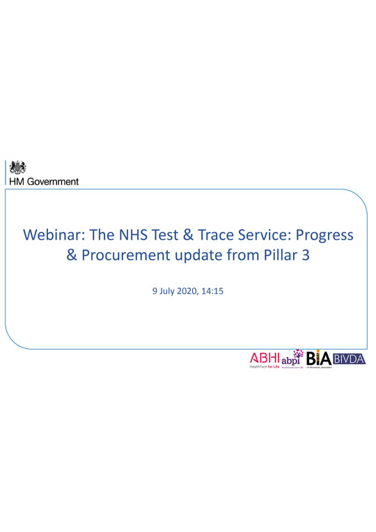 Webinar slides: Coronavirus (COVID-19): Webinar: The NHS Test & Trace Service: Progress & Procurement update from Pillar 3  - 9 July 2020